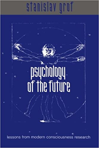 Psychology of the Future - Lessons from Modern Consciousness Research