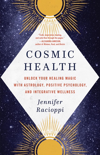 cosmic-health-unlock-your-healing-magic-with-astrology-positive-psychology-and-integrative-wellness